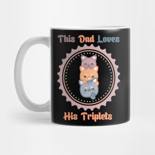 This Dad Loves his Triplets Mug